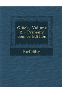 Gluck, Volume 2 - Primary Source Edition
