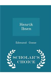 Henrik Ibsen - Scholar's Choice Edition