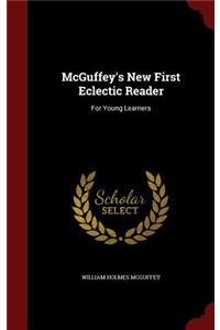 McGuffey's New First Eclectic Reader