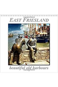 East Friesland - Beautiful Old Harbours 2017