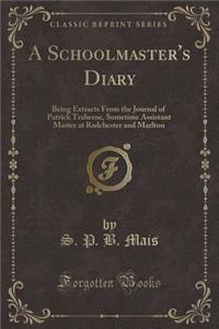 A Schoolmaster's Diary