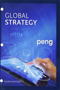 Bundle: Global Strategy, Loose-Leaf Version, 4th + Mindtap Management, 1 Term (6 Months) Printed Access Card