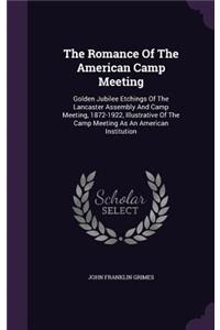The Romance Of The American Camp Meeting
