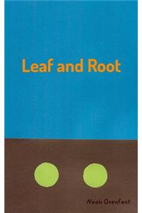 Leaf and Root