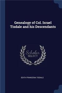 Genealogy of Col. Israel Tisdale and his Descendants