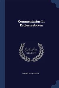 Commentarius In Ecclesiasticvm