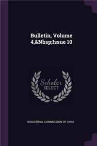 Bulletin, Volume 4, Issue 10