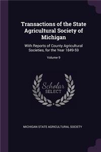 Transactions of the State Agricultural Society of Michigan