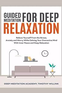 Guided Meditation for Deep Relaxation