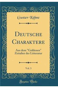 Deutsche Charaktere, Vol. 3