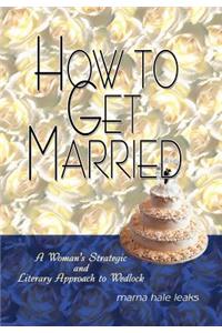How to Get Married