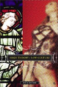 High Theory/Low Culture