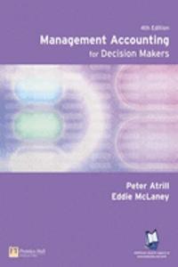 Management Accounting for Decision Makers