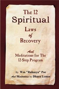 12 Spiritual Laws of Recovery