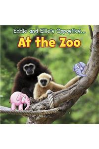 Eddie and Ellie's Opposites at the Zoo