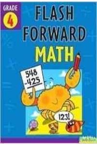 Flash Forward Math: Grade 4 (Flash Kids Flash Forward)