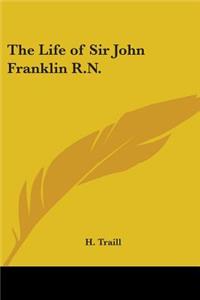 Life of Sir John Franklin R.N.