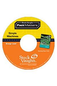 Steck-Vaughn on Ramp Approach Fact Matters: Audio CD Orange (Physical Science) Simple Machines