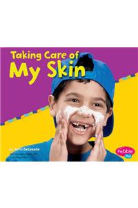 Taking Care of My Skin