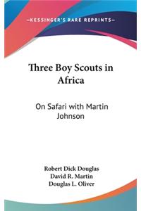 Three Boy Scouts in Africa