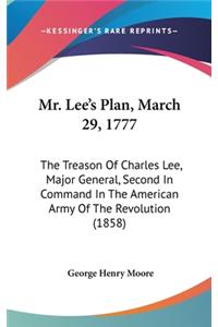 Mr. Lee's Plan, March 29, 1777