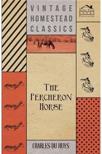 The Percheron Horse