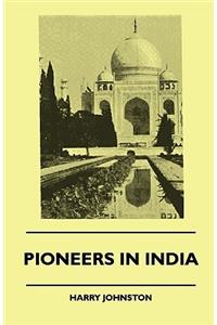 Pioneers In India