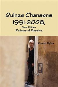 Quinze Chansons 1991-2008,3eme Edition
