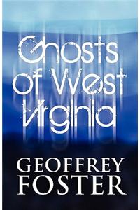 Ghosts of West Virginia