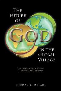 Future of God in the Global Village