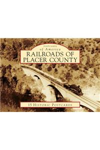 Railroads of Placer County