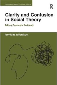 Clarity and Confusion in Social Theory