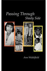 Passing Through Shady Side