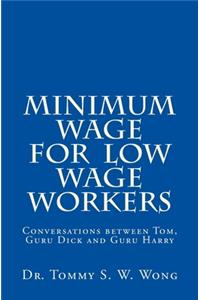 Minimum Wage for Low Wage Workers