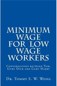 Minimum Wage for Low Wage Workers