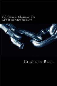 Fifty Years in Chains