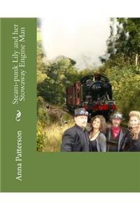 Steam-punk Lily and her Stowaway Engine Man