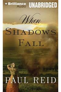 When Shadows Fall
