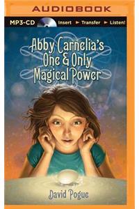 Abby Carnelia's One & Only Magical Power