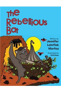 The Rebellious Bat