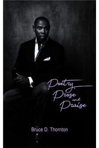 Poetry, Prose and Praise