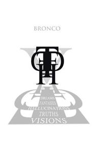 Dreams, Fantasies, Hallucinations, Truths and Visions