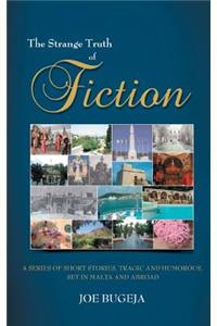 THE Strange Truth of Fiction