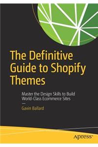 The Definitive Guide to Shopify Themes