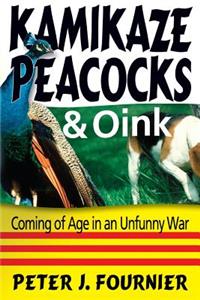 Kamikaze Peacocks & Oink