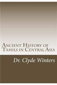 Ancient History of Tamils in Central Asia