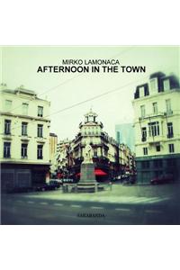 Afternoon in the Town