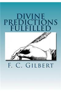 Divine Predictions of Mrs. Ellen G. White Fulfilled