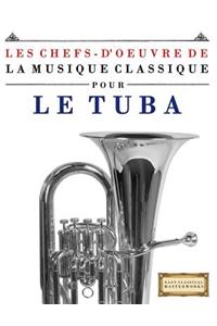 Les Chefs-d'Oeuvre de la Musique Classique Pour Le Tuba