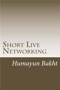 Short Live Networking